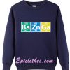Bazinga Periodic Table Sweatshirt