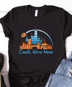 Chewi We're Home T-Shirt