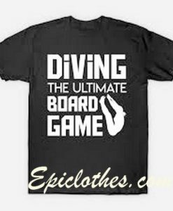 Diving The Ultimate Board Game T Shirt