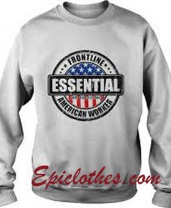 Frontline Essential American Worker Sweatshirt