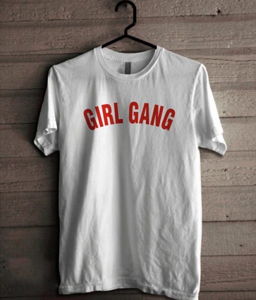 Girl Gang T-Shirt