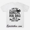 Girls Wear Bows Real Shoot Archery Shirt T-Shirt