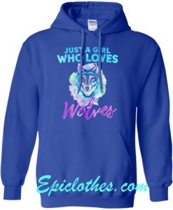 Just A Girl Who Loves Wolves Watercolor Hoodie