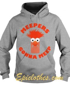 Meepers gonna meep Hoodie