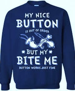 My Nice Button is Out Of Order Snoopy Sweatshirt