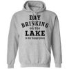 day drinking on the lake Hoodie