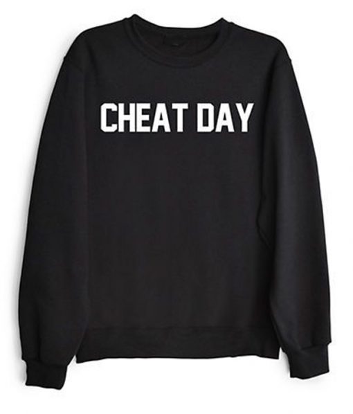 Cheat Day Sweatshirt