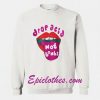 Drop Acid Not Bombs Sweatshirt