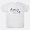 I bet you wish you paid attention during my PD sessions now quarantine teaching shirt
