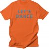 Let's Dance T-Shirt