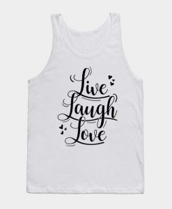 Live Laugh Love Tank Top