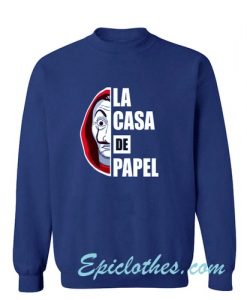 Money Heist La Casa De Papel sweatshirt