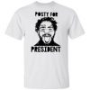 Posty For President Funny t shirt