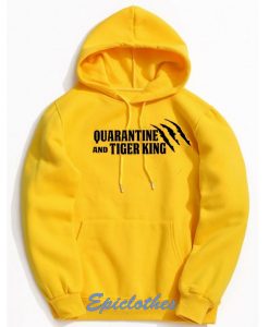 Quarantine And Tiger King Hoodie