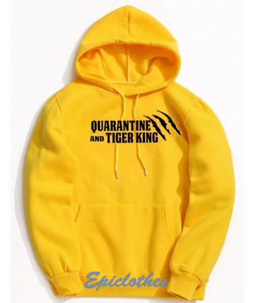 Quarantine And Tiger King Hoodie