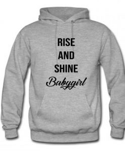 Rise and Shine Babygirl Hoodie