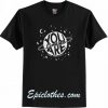 You are Limitless T Shirt