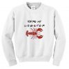 You’re My Lobster Sweatshirt