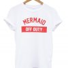 mermaid off duty t shirt white