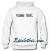 Raise Hell Hoodie Pullover