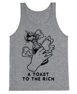 A Toast To The Rich Tanktop