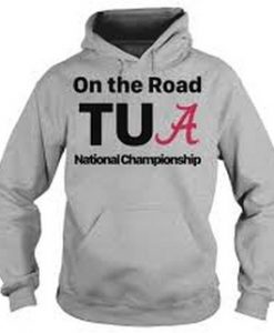 Alabama On The Road Tua national Championship Hoodie