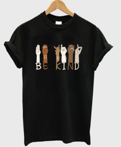 Be Kind Sign Languagehand T Shirt