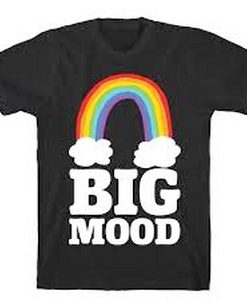 Big Mood Rainbow t shirt