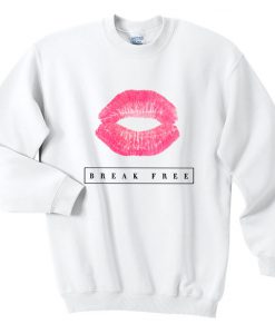 Break Free Ariana Grande Lips Sweatshirt