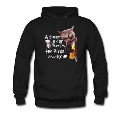 Cat drink corona extra a beer a day keeps the virus away Hoodie