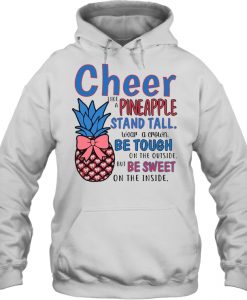 Cheer like pineapple stand tall Hoodie