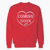 Coming Soon Sweatshirt Red