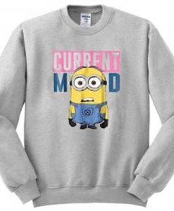 Current Mood Minion Sweatshirt