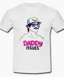 Daddy Issues Graphic T shirt