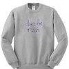 Dont Be Mean sweatshirt