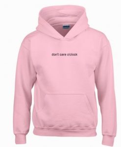 Don’t Care O’clock Hoodie