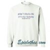 Don’t Touch Me Is Flu Season Sweatshirt