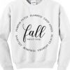 Fall Sweet Fall sweatshirt