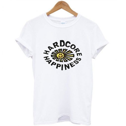 Hardcore Happiness T Shirt