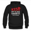 Kiss My Class Goodbye 2015 Seniors Hoodie