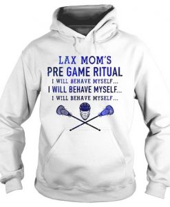 Lax Mom pre game Ritual Hoodie