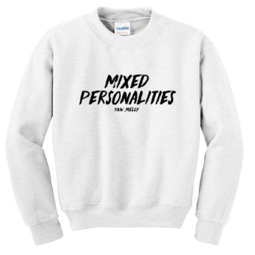 Mixed Personality Slogan sweatshirt