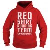 Red Shirt Running Team quote hoodie
