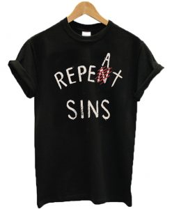 Repent Repeat Sins T-shirt