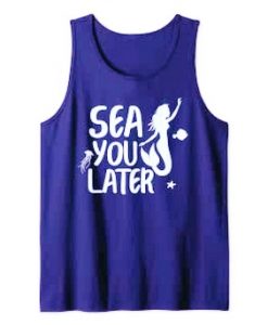 Sea You later Mermaid Tail Tanktop