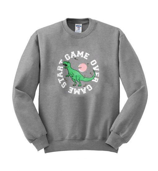 Start Game Over Dinosaurus Sweatshirt