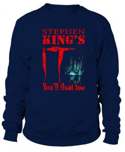 Stephen king IT Float Too sweatshirt