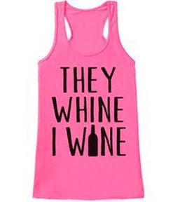 They Whine I Wine Tanktop