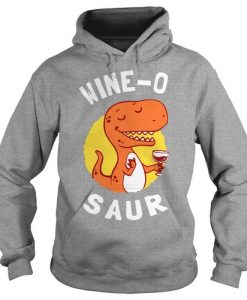 Wine O Saur Funny hoodie