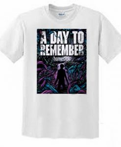 a day to remember homesick T shirt